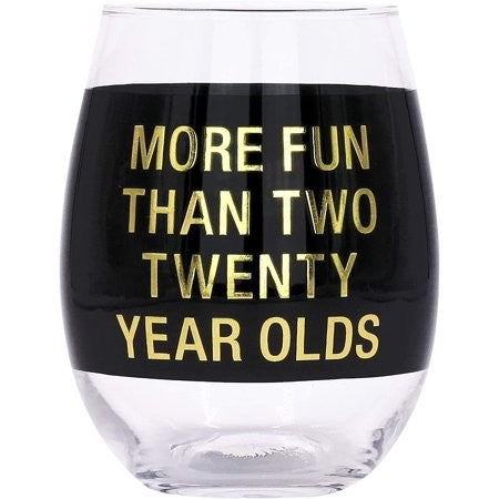 About Face Designs More Fun Than Two Twenty Year Olds on Black 16 Oz Clear Wine Glass