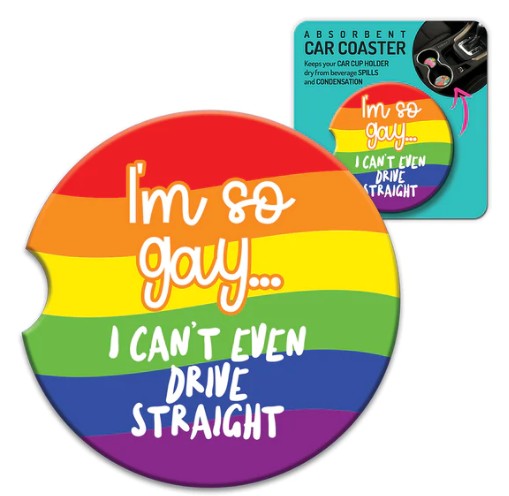 CERAMIC ABSORBENT CAR COASTER 6.5cm I'M SO GAY