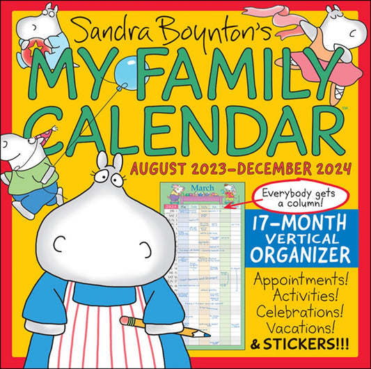 SANDRA BOYNTON'S MY FAMILY CALENDAR 17-MONTH 2023-2024 FAMILY SQUARE