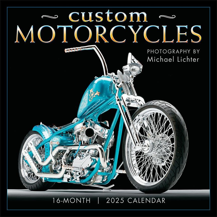 BROWN TROUT CUSTOM MOTORCYCLES – PHOTOGRAPHY BY MICHAEL LICHTER 2025 SQUARE CALENDAR